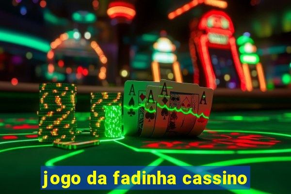 jogo da fadinha cassino